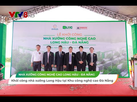 Video LHC - VTV8 | Khởi công nhà xưởng Long Hậu tại Khu công... - youtube