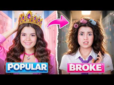 The popular girl became poor.