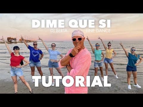 DIME QUE SI - DJ BERTA TUTORIAL line dance - Ballo di spalle + passi Ballo di gruppo