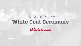 White Coat Ceremony - Class of 2026