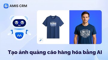 AI biến mọi ý tưởng thành ảnh quảng cáo hàng hóa chuyên nghiệp | MISA AMIS CRM