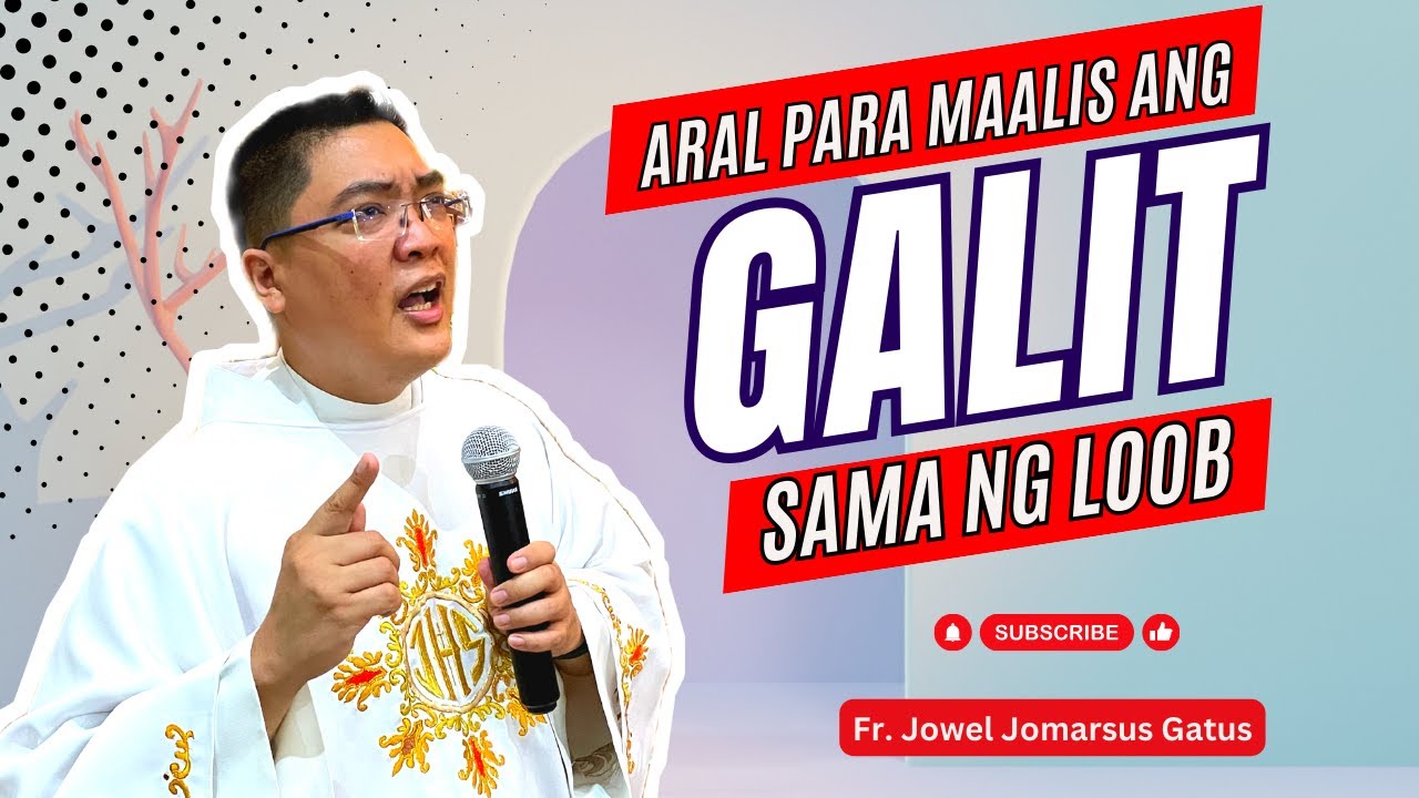 *RELAXING HOMILIES* PARA MAALIS ANG GALIT AT SAMA NG LOOB II INSPIRATIONAL II FR. JOWEL GAUTS