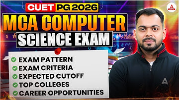 All About CUET PG Computer Science Exam 2026 | PG MCA Syllabus, Exam Pattern, Eligibility Criteria