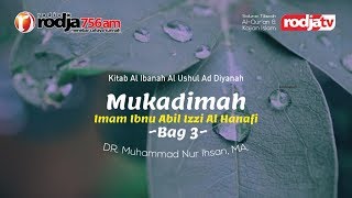 Mukhadimah Imam Ibnu Abil Izzi Al Hanafy Bag 3 l Ustadz Dr. Muhammad Nur Ihsan, M.A.)
