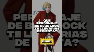 Saldrías Con Este Personaje De Blue Lock?