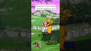 Movement Flank Sauce Tech For Dragon Ball Sparking Zero