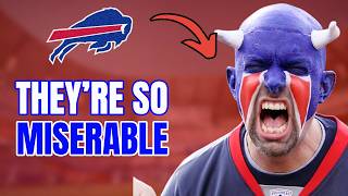 Buffalo Bills Have The Most MISERABLE Fanbase on Earth