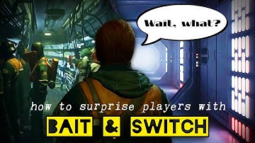 Using Bait-And-Switch In Level Design
