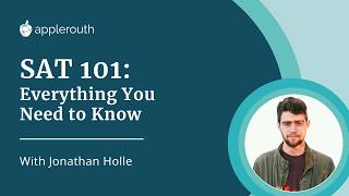 SAT 101: Everything You Need to Know