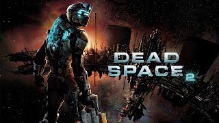 Dead Space 2 №1 (с русской озвучкой) опять некроморфы