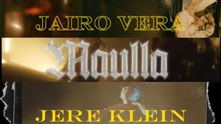 Maulla - Jere Klein & Jairo Vera ( Millones & Axl Boore )( OJITOS ROJITOS COMO EL CAMARO ) 5 DEFENSA
