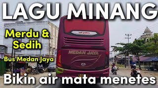 Download Lagu PERJALANAN BUS MEDAN JAYA VERSI LAGU MINANG SEDIH BIKIN AIR MATA MENETES TERINGAT KAMPUNG HALAMAN MP3 Download Lagu PERJALANAN BUS MEDAN JAYA VERSI LAGU MINANG SEDIH BIKIN AIR MATA MENETES TERINGAT KAMPUNG HALAMAN MP3