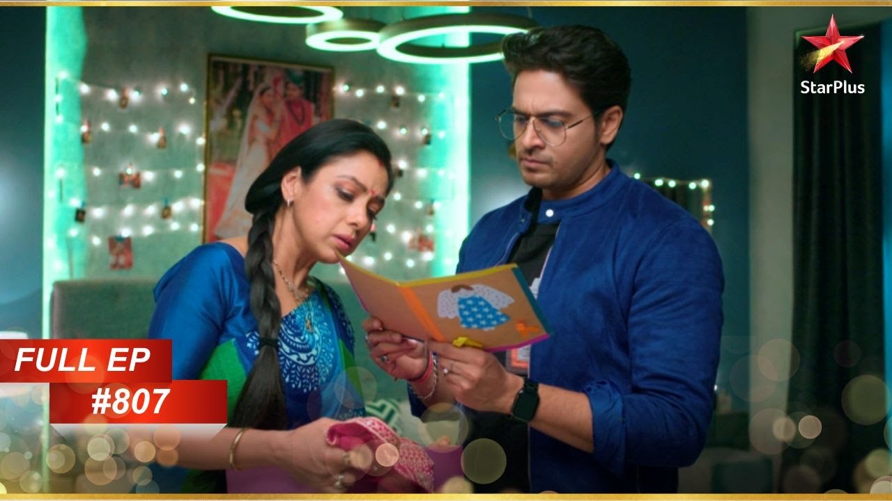 Anuj और Anupama को झटका! | Full Episode:807 | Anupama