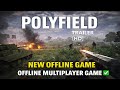 Polyfield New Update 🔥 Offline Multiplayer Game ✅ Full Gameplay | WW2 Shooting Game