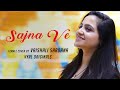 Sajna Ve : Female Cover | Vaishali Sardana | Vishal Mishra | Lisa | VYRLOriginals | Pranshu Jha