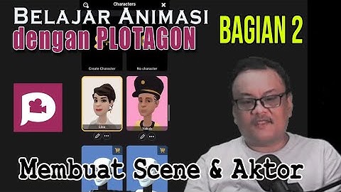 Animasi di Plotagon Part 2: Membuat Aktor