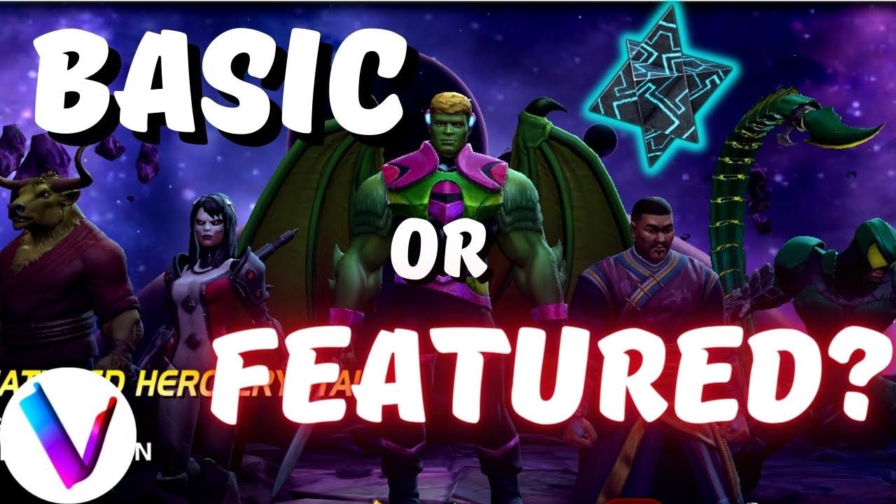 Should you open the Featured 6 Star Crystal or Basic?  MCoC Hulkling, Rintrah, Scorpion, Omega