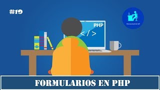 19. Programación en PHP | Formulario | Introducción