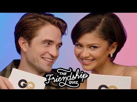 Video Zendaya & Robert Pattinson Take a Friendship Quiz