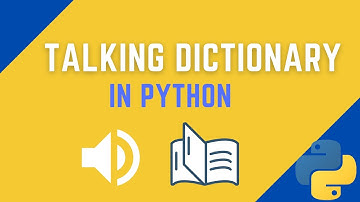 Talking Dictionary Application in Python | Python Project Tutorial