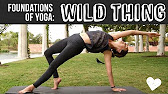 hqdefault - List of the Most Common Yoga Poses for Beginner - Yoga Foundation - 36 Wild Thing - Foundations of Yoga