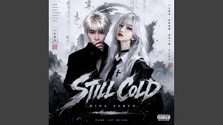 STILL COLD - YouTube