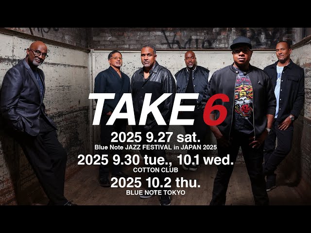 TRAILER】TAKE6 : COTTON CLUB JAPAN 2025 - YouTube