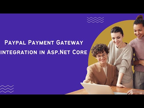 Paypal Payment Gateway integration in Asp.Net Core |  Implement Paypal in Asp.Net