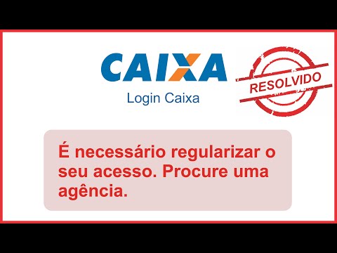 É NECESSÁRIO REGULARIZAR O SEU ACESSO. PROCURE UMA AGÊNCIA. ' RESOLVIDO - CAIXA TEM E MEU INSS