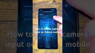 How to enable camera input on Roblox mobile