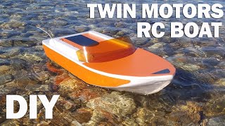 How To Make Fast Twin Motor RC Boat. Diy Foam Model Boat