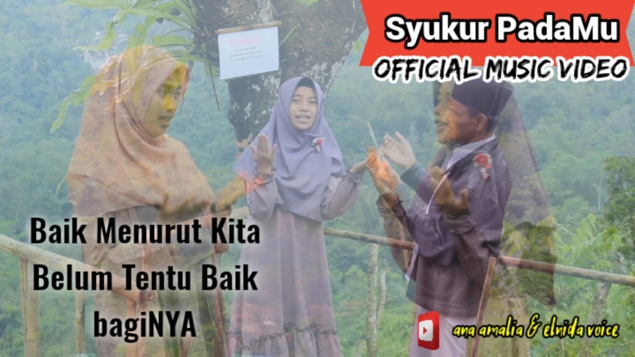 Ana Amalia ft Elnida Voice Syukur Padamu (Official Music Video) Ana Amalia ft Elnida Voice Syukur Padamu (Official Music Video)