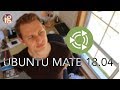 Ubuntu mate 1804 review  linux distro reviews