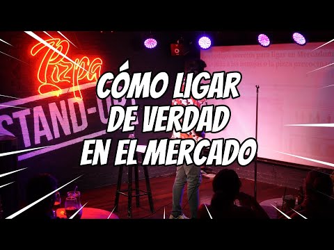Cómo ligar de verdad en el Mercado