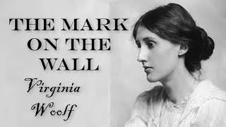 The Mark on the Wall by Virginia Woolf | Short Story with subtitles