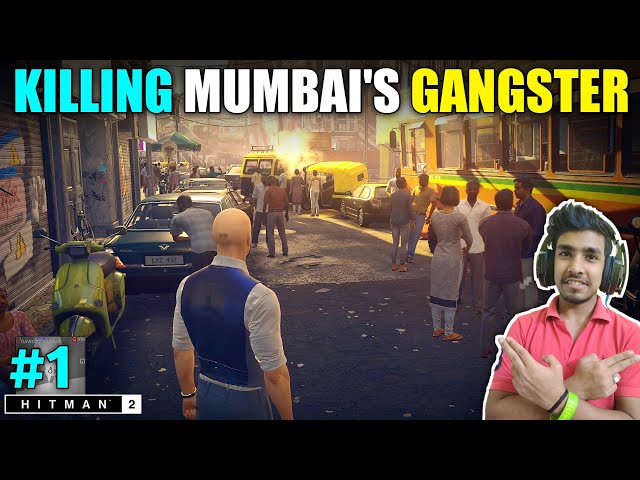 I CAME INDIA TO KILL MUMBAI'S GANGSTER | HITMAN 2 GAMEPLAY #1 class=