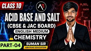 🔥 ACID BASE AND SALT | अम्ल क्षार तथा लवण | Class 10 Chemistry Chapter 2  | Part 04 ENGLISH MEDIUM
