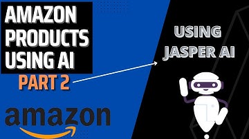 Amazon Products Using AI (PART 2 USING JASPER)