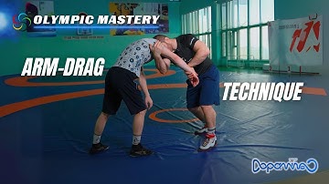 Olympic Wrestling Mastery — Learn and perfect the Arm-Drag with Dopa Bands!