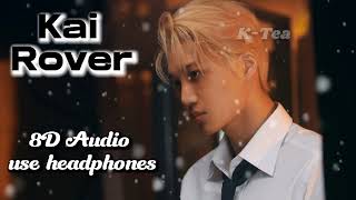 Kai - Rover (8D ) 🎧Use headphones🎧 Resimi