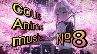 Anime COUB music |Mix| аниме под музыку | Аниме клип | №8