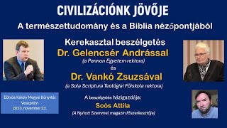 Civilizációnk jövője - A természettudomány és a Biblia nézőpontjából