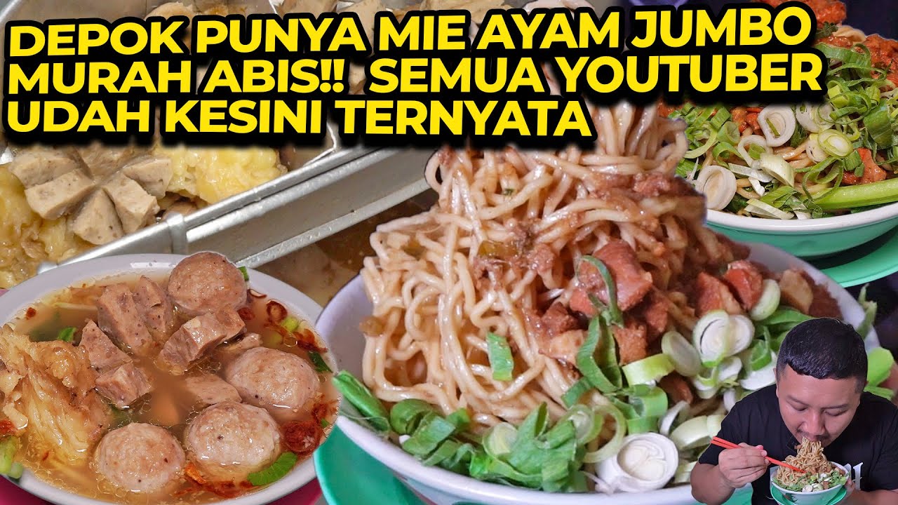 DEPOK PUNYA MIE AYAM JUMBO MURAH ABIS!!  SEMUA YOUTUBER UDAH KESINI TERNYATA