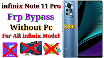 infinix Note 11 Pro Frp Bypass | infinix Note 11 Pro Google Account Bypass | Infinix X697 Frp Bypass