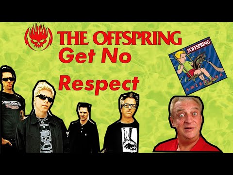 The Offspring Get No Respect