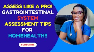 Gastrointestinal System Assessment Tips for Home Health Nurses