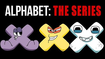 Alphabet Lore But Everyone Is ALL Different Versions ( X Version )