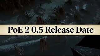 PoE 3.28 & PoE 2 0.5 Release Date, New Leagues 2026 Timeline/Schedule Predictions Details