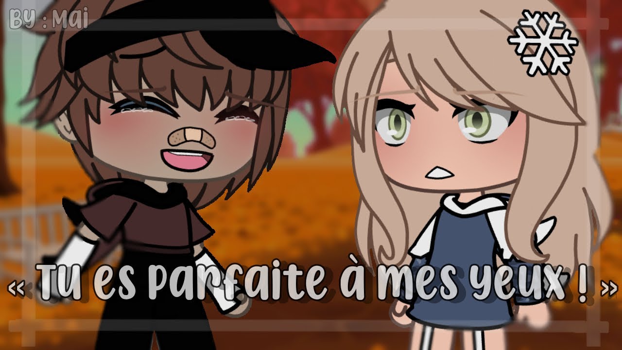 « 𝐓𝐮 𝐞𝐬 𝐩𝐚𝐫𝐟𝐚𝐢𝐭𝐞 𝐚̀ 𝐦𝐞𝐬 𝐲𝐞𝐮𝐱 ! » { 𝐆𝐋𝐌𝐌 𝐅𝐑 } 𝐛𝐲 : 𝐓𝐨𝐫𝐭𝐮𝐞