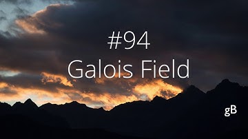 #94 Galois Field